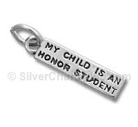 My Child Is An Honor Student Charm