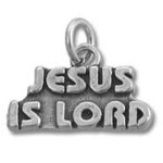 Silver charm pendant reading "Jesus is Lord